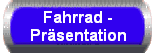 Fahrrad - 
 Pr�sentation