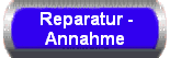 Reparatur - 
 Annahme